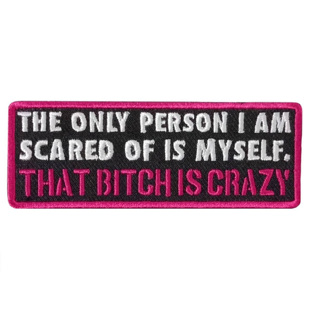 Hot Leathers Scared Of Myself 4" X 2" Embroidered Patch PPW1134