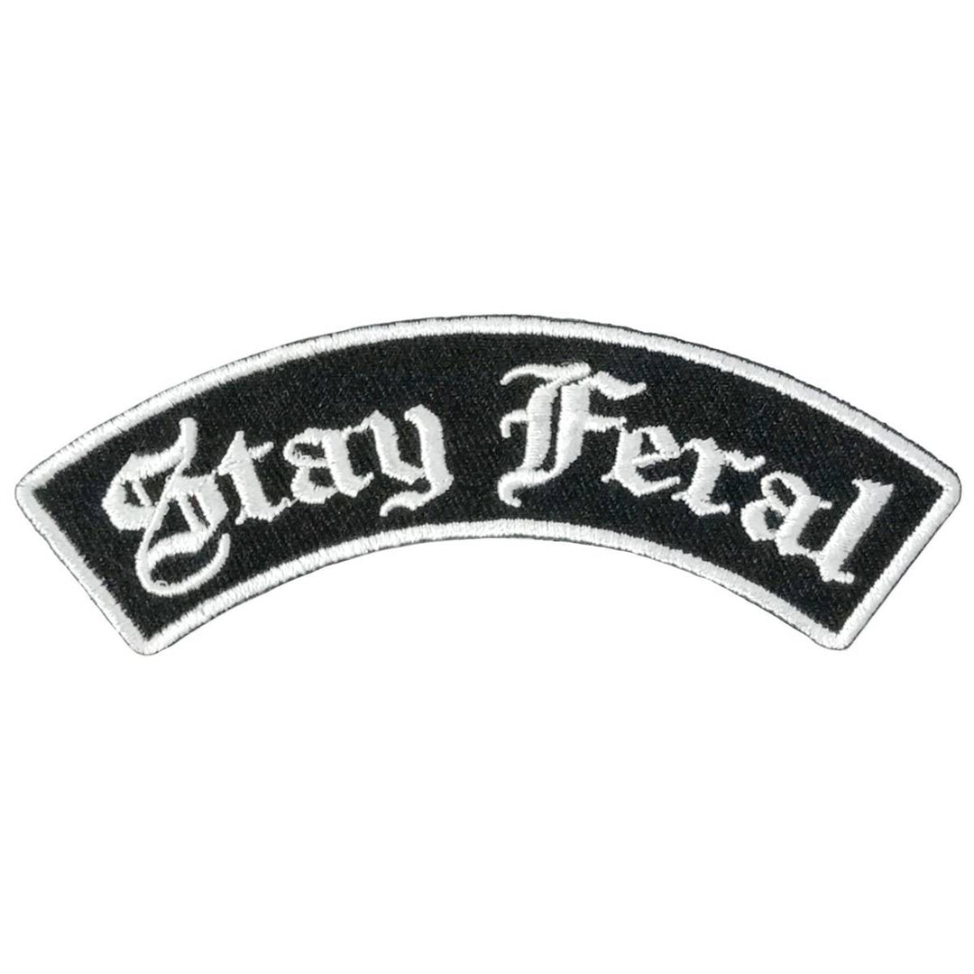 Hot Leathers Rocker Stay Feral Top 4 X 1.3" Embroidered Patch PPW1296